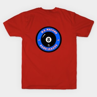 N.E. MACOMB 8BALL BANK LEAGUE T-Shirt